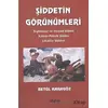 Şiddetin Görünümleri - Betül Karagöz - Divan Kitap