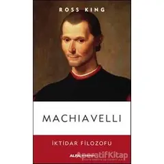 Machiavelli - Ross King - Alfa Yayınları