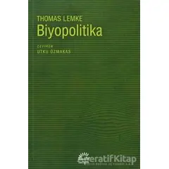 Biyopolitika - Thomas Lemke - İletişim Yayınevi