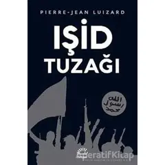 Işid Tuzağı - Pierre-Jean Luizard - İletişim Yayınevi