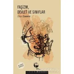 Faşizm, Devlet ve Sınıflar - Cihan Cinemre - Belge Yayınları