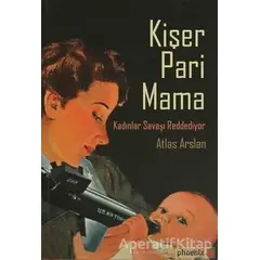 Kişer Pari Mama - Atlas Arslan - Phoenix Yayınevi