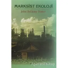 Marksist Ekoloji - John Bellamy Foster - Kalkedon Yayıncılık