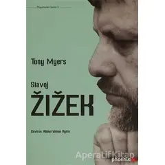 Slavoj Zizek - Tony Myers - Phoenix Yayınevi