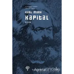 Kapital Cilt: 2 - Karl Marx - Yordam Kitap