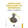 Kapitalizm Sosyalizm ve Demokrasi - Joseph A. Schumpeter - Dorlion Yayınları