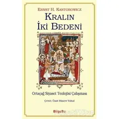 Kralın İki Bedeni - Ernst H. Kantorowicz - BilgeSu Yayıncılık