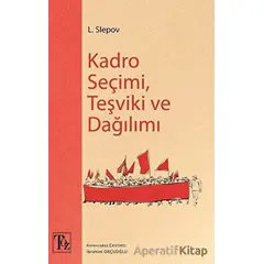 Kadro Seçimi Teşviki ve Dağılımı - L. Slepov - Töz Yayınları