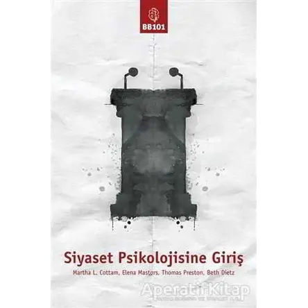 Siyaset Psikolojisine Giriş - Martha L. Cottam - BB101 Yayınları