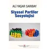 Siyasal Partiler Sosyolojisi - Ali Yaşar Sarıbay - DBY Yayınları