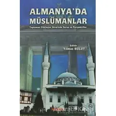 Almanyada Müslümanlar - Yılmaz Bulut - Kadim Yayınları