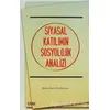 Siyasal Katılımın Sosyolojik Analizi - Ahmet Burak Kahraman - Çizgi Kitabevi Yayınları