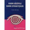 Kadın Gözüyle Kadın Siyasetçiler - Meltem Ünal Erzen - Derin Yayınları