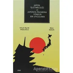 Japon İşletmeciliği ve Japonya Pazarına Yönelik Bir Uygulama