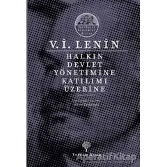 Halkın Devlet Yönetimine Katılımı Üzerine - Vladimir İlyiç Lenin - Yordam Kitap