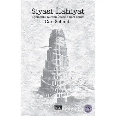Siyasi İlahiyat - Carl Schmitt - Dost Kitabevi Yayınları