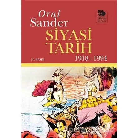 Siyasi Tarih (1918-1994) - Oral Sander - İmge Kitabevi Yayınları