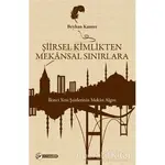 Şiirsel Kimlikten Mekansal Sınırlara - Beyhan Kanter - Okur Akademi