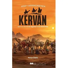 Arap Yarımadası’nda Kervan - Mansur Özgül - Siyer Yayınları