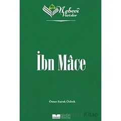 Nebevi Varisler 32 İbn Mace - Ömer Faruk Özbek - Siyer Yayınları