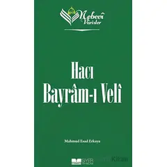 Nebevi Varisler 71 Hacı Bayram-ı Veli - Mahmud Esad Erkaya - Siyer Yayınları