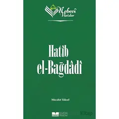 Nebevi Varisler 46 Hatip el-Bağdadı - Mücahit Yüksel - Siyer Yayınları