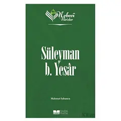 Süleyman B. Yesar - Nebevi Varisler 12 - Mahmut Sabuncu - Siyer Yayınları