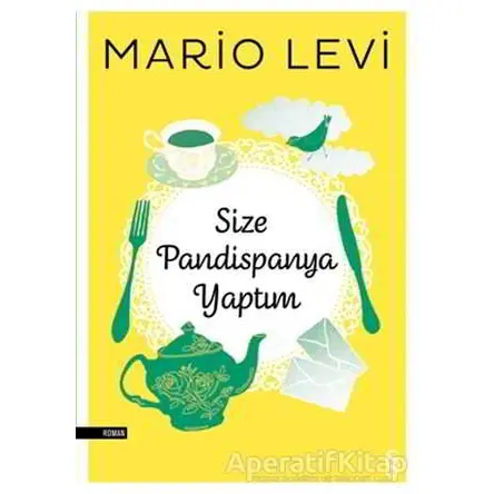 Size Pandispanya Yaptım - Mario Levi - Everest Yayınları