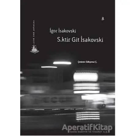 S.ktir Git İsakovski - İgor İsakovski - Yitik Ülke Yayınları