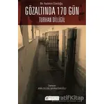 Bir Aydının Günlüğü: Gözaltında 170 Gün - Turhan Dilligil