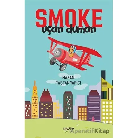 Smoke - Nazan Taştan Yapıcı - Kavim Yayıncılık