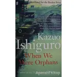 When We Were Orphans - Kazuo Ishiguro - Faber And Faber