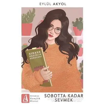 Sobotta Kadar Sevmek - Eylül Akyol - Arunas Yayıncılık