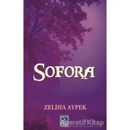 Sofora - Zeliha Aypek - Göl Yayıncılık