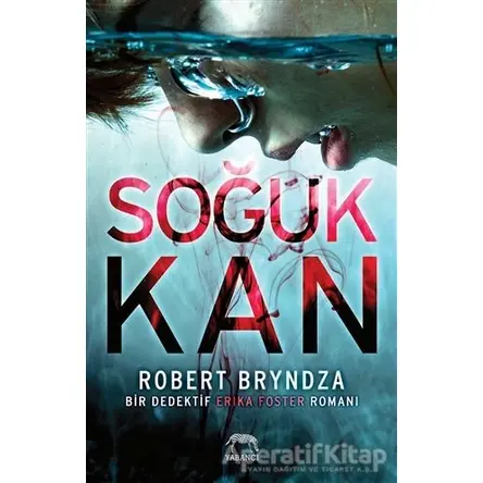 Soğuk Kan - Robert Bryndza - Yabancı Yayınları