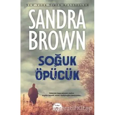 Soğuk Öpücük - Sandra Brown - Martı Yayınları