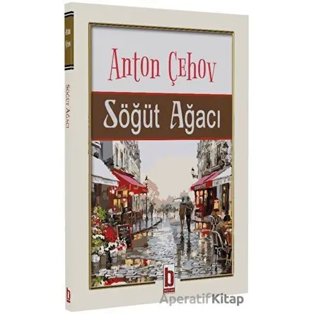 Söğüt Ağacı - Anton Çehov - Billur Yayınları