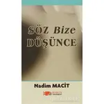 Söz Bize Düşünce - Nadim Macit - Berikan Yayınevi