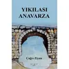 Yıkılası Anavarza - Çağrı Ziyan - Sokak Kitapları Yayınları