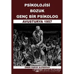 Psikolojisi Bozuk Genç Bir Psikolog - Ömer Faruk Alpdoğan - Sokak Kitapları Yayınları