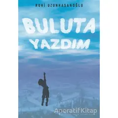 Buluta Yazdım - Ruhi Uzunhasanoğlu - Sokak Kitapları Yayınları