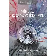 Mireşu Kozmos İkizleri - Safiye Ezgi Karayağız - Sokak Kitapları Yayınları