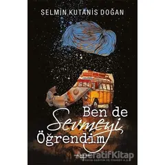 Ben De Sevmeyi Öğrendim - Selmin Kutanis Doğan - Sokak Kitapları Yayınları