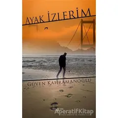 Ayak İzlerim - Güven Kahramanoğlu - Sokak Kitapları Yayınları