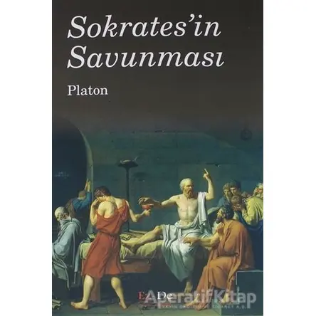 Sokrates in Savunması - Platon (Eflatun) - Ez - De Yayınları