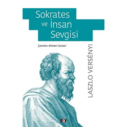 Sokrates ve İnsan Sevgisi - Laszlo Versenyi - Say Yayınları