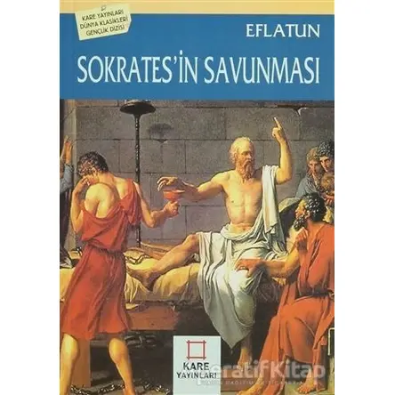 Sokrates’in Savunması - Eflatun - Kare Yayınları - Okuma Kitapları