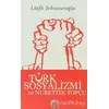 Türk Sosyalizmi ve Nurettin Topçu - Lütfü Şehsuvaroğlu - Elips Kitap