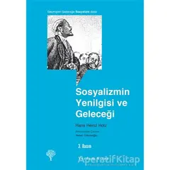 Sosyalizmin Yenilgisi ve Geleceği - Hans Heinz Holz - Yordam Kitap