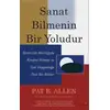 Sanat Bilmenin Bir Yoludur - Pat B. Allen - Sola Unitas